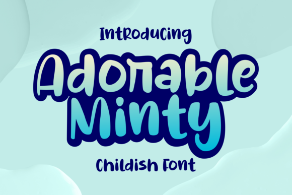 Adorable Minty: Elevate Your Brand with This Chic Font
