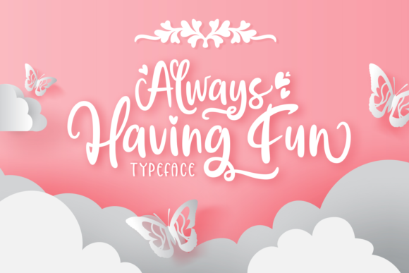 Always Having Fun: A Playful Font for Modern Design